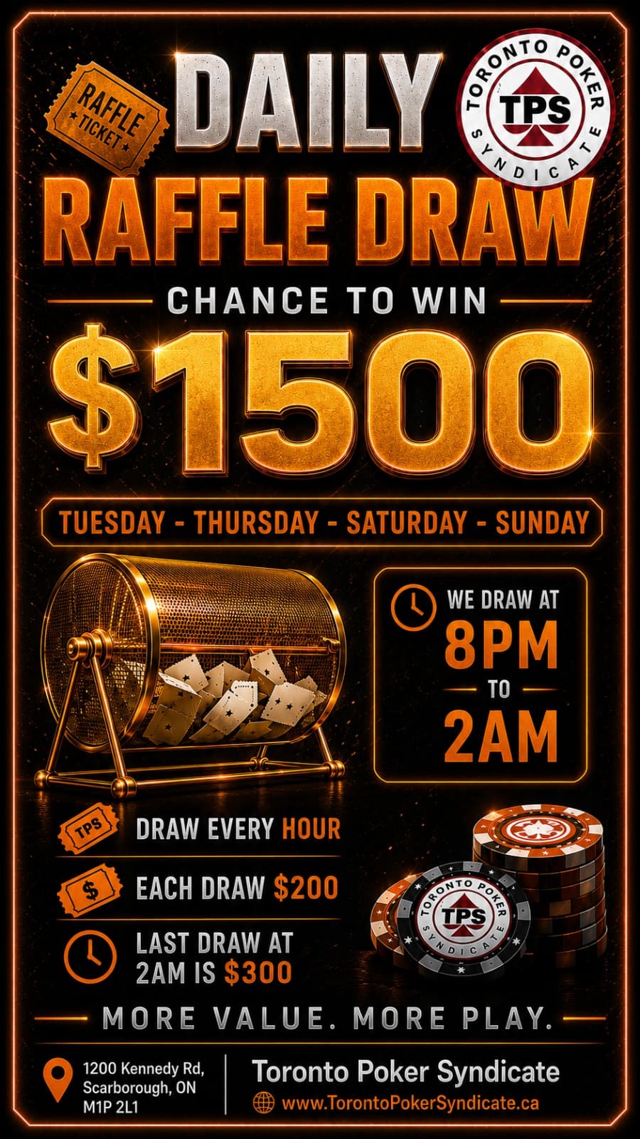 Daily Raffle Draw — Tuesday, Thursday, Saturday, Sunday. Chance to win $1500, drawn every hour from 8PM to 2AM, last draw $300